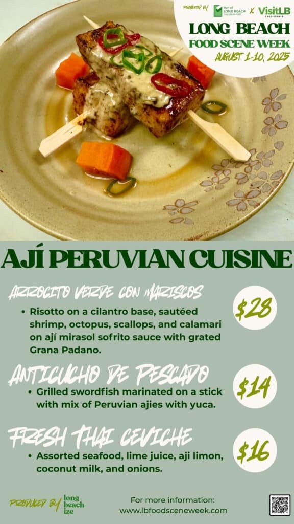long beach food scene week aji peruvian cuisine