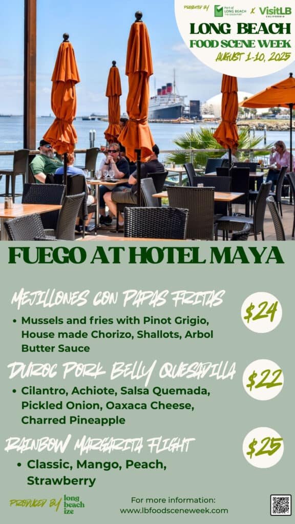 long beach food scene week 2025 fuego hotel Maya