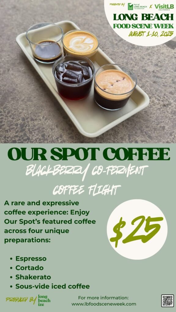 long beach food scene week 2025 our spot coffee